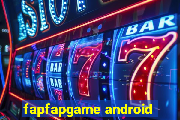 fapfapgame android